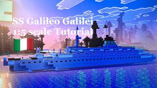 Minecraft SS Galileo Galilei 1:5 scale Tutorial | Lloyd Triestino ocean liner 