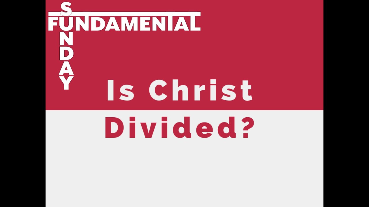 Is Christ Divided? - Sunday Morning Worship - Caleb Colley
