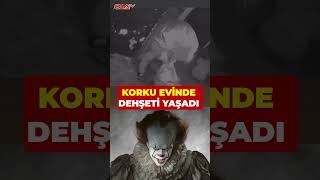 Eğlenmek Için Gittiği Korku Evinde Kabusu Yaşadı