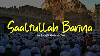 SAALTULLAHA BARINA | Majelis Az Zahir Ft Gus Wahid | Lirik & Terjemah