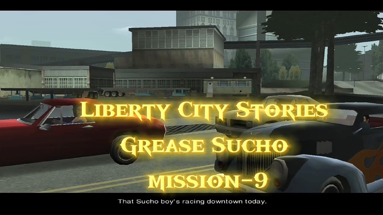 Gta liberty city stories grease sucho mission-9(part-328)