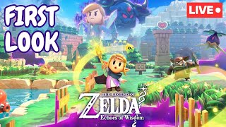 🔴THE LEGEND OF ZELDA ECHOES OF WISDOM / FIRST LOOK / GAMEPLAY