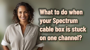 What to do when your Spectrum cable box is stuck on one channel?