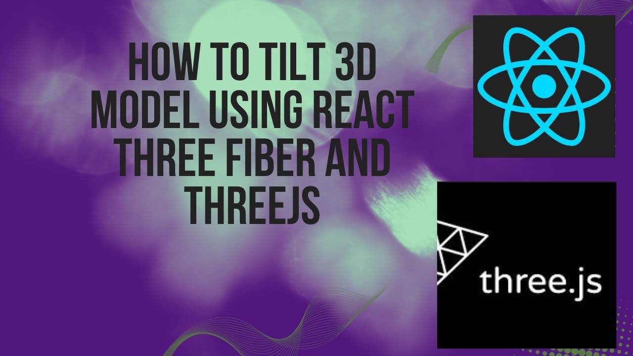 How to Tilt 3d Model using React Three Fiber and ThreeJS - YouTube