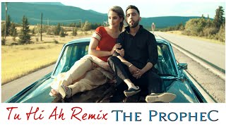 Tu Hi Ah ( Remix Audio) - The PropheC | Latest Punjabi Songs 2019