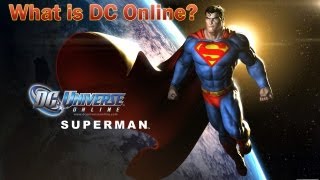 DC Universe Online - P1 - What is DC Online, Payment Tiers - Informational Series
