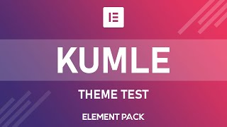 Kumle Theme Compatibility Test with Elementor Page Builder and Element Pack screenshot 3
