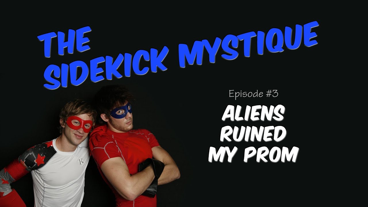 The Sidekick Mystique -- Episode #3 - YouTube