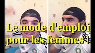 Le mode d'emploi pour les femmes ! - Oussama El Fatmi