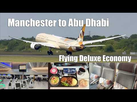 Etihad 787 Deluxe Economy Trip Report: Manchester βοΈ Abu Dhabi (No Narration)