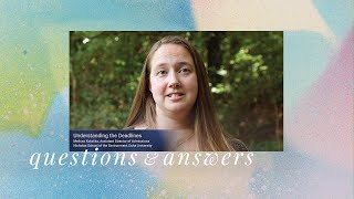 Understanding the Deadlines