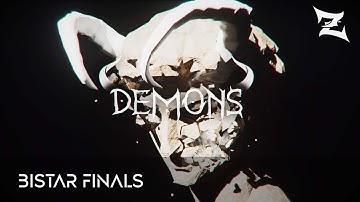DEMONS | #BistarFinals (FIRST PLACE)