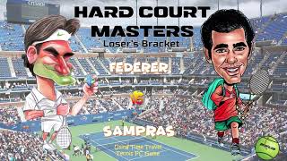 Hard Court Masters- Loser's Bracket- Federer vs Sampras