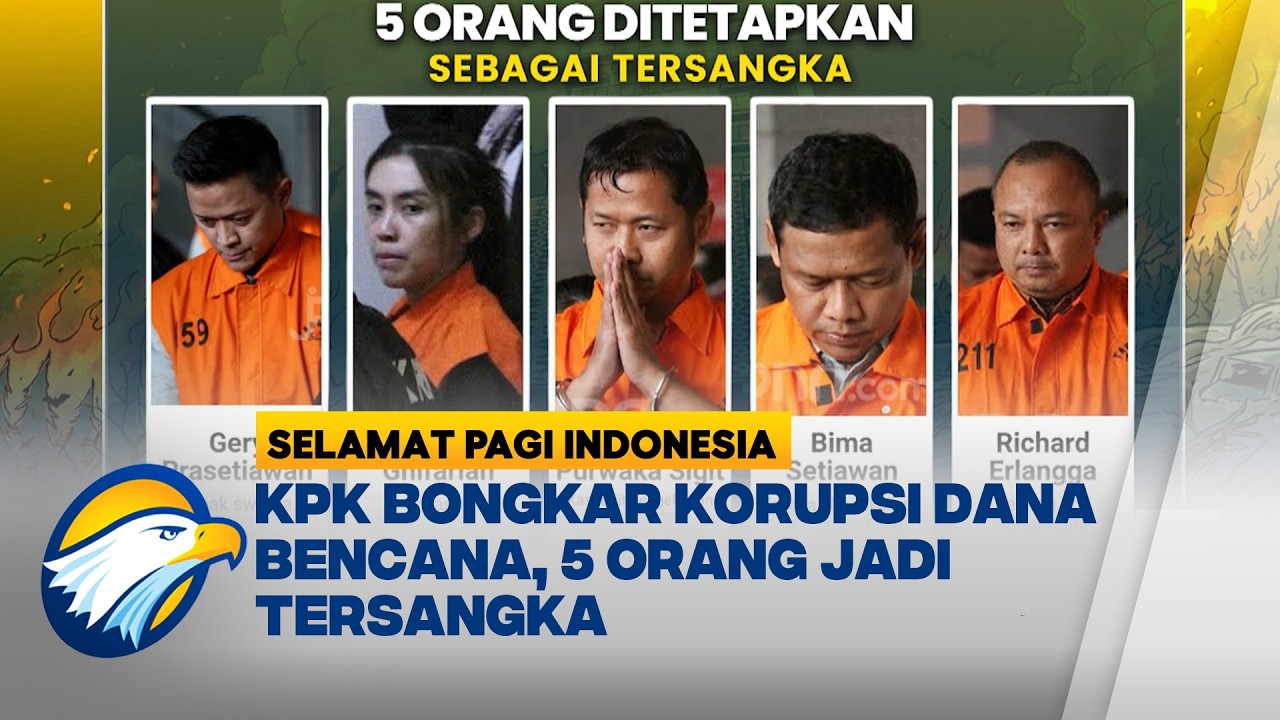 OTT KPK DI BNPB, 5 TERSANGKA DUGAAN KORUPSI DANA BENCAN… — Transcript