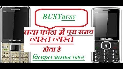 Ketchoda k28 incoming call busy problem bilkul ashan100% working