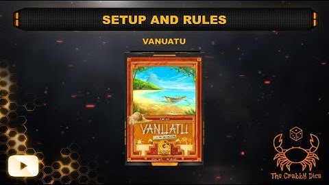 Vanuatu ... Setup and Rules by the Crabby Dice