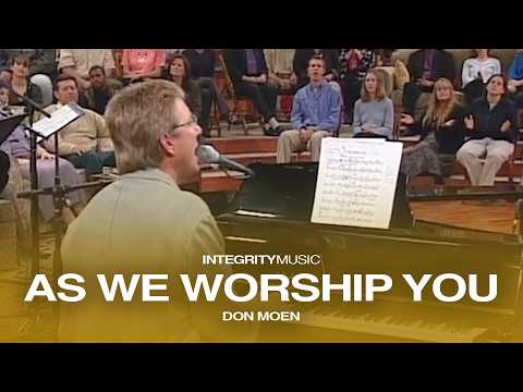 As We Worship You - Don Moen (Live)
