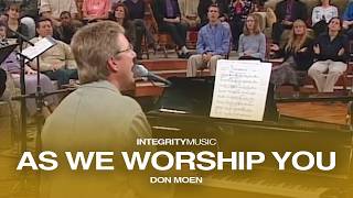 As We Worship You - Don Moen (Live)