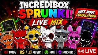 INCREDIBOX SPRUNKI 🔥 LIVE MIX | Best Sprunki Mods Compilation