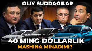 OLIY SUDDAGILAR 40 MING DOLLARLIK MASHINA MINADIMI?