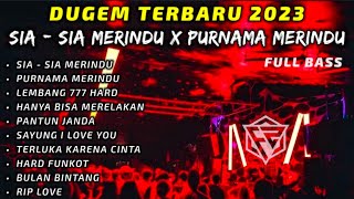 DUGEM SIA - SIA MELINTIR X PURNAMA MERINDU TERBARU || DJ REMIX FULL BASS 2023 [ DJ FAJAR ZEN ]