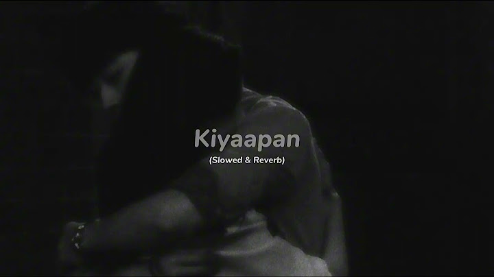 Kiyaapan (Slowed & Reverb) - Anushka Udana