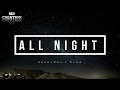 All Night 2Scratch TAOG Lyrics Full Lyrical Video In HD All Night 2Scratch TAOG Lyrics Full Lyrical Video In HD