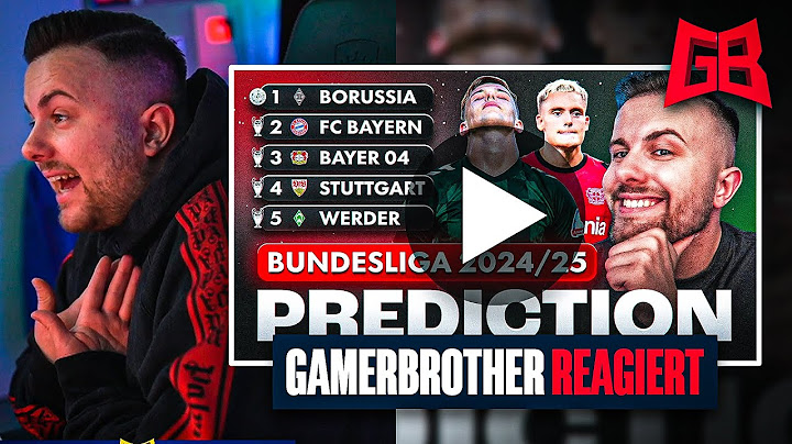 BESTE SAISONPROGNOSE ALLER ZEITEN ⁉️😱 GamerBrother REAGIERT auf seine BUNDESLIGA PREDICTION 👀
