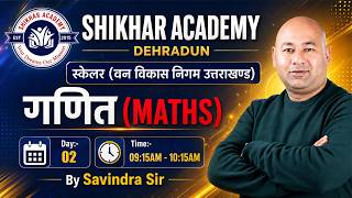 Scaler (वन विकास निगम उत्तराखंड) गणित (Maths) Class 2 | Savindra Sir | Shikhar Academy Dehradun