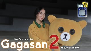 Gagasan 2 The Movie  Film Drama Musikal Purbalingga  Tribute Anggit Vit Tukritv