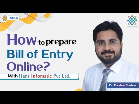 How to prepare Bill of Entry Online - With Hans Infomatics Pvt. Ltd | Dr. Darshan Mashroo