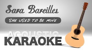Sara Bareilles - She Used To Be Mine (Karaoke)