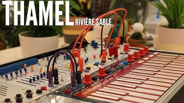 THAMEL - RIVIERE SABLE - Buchla Music Easel