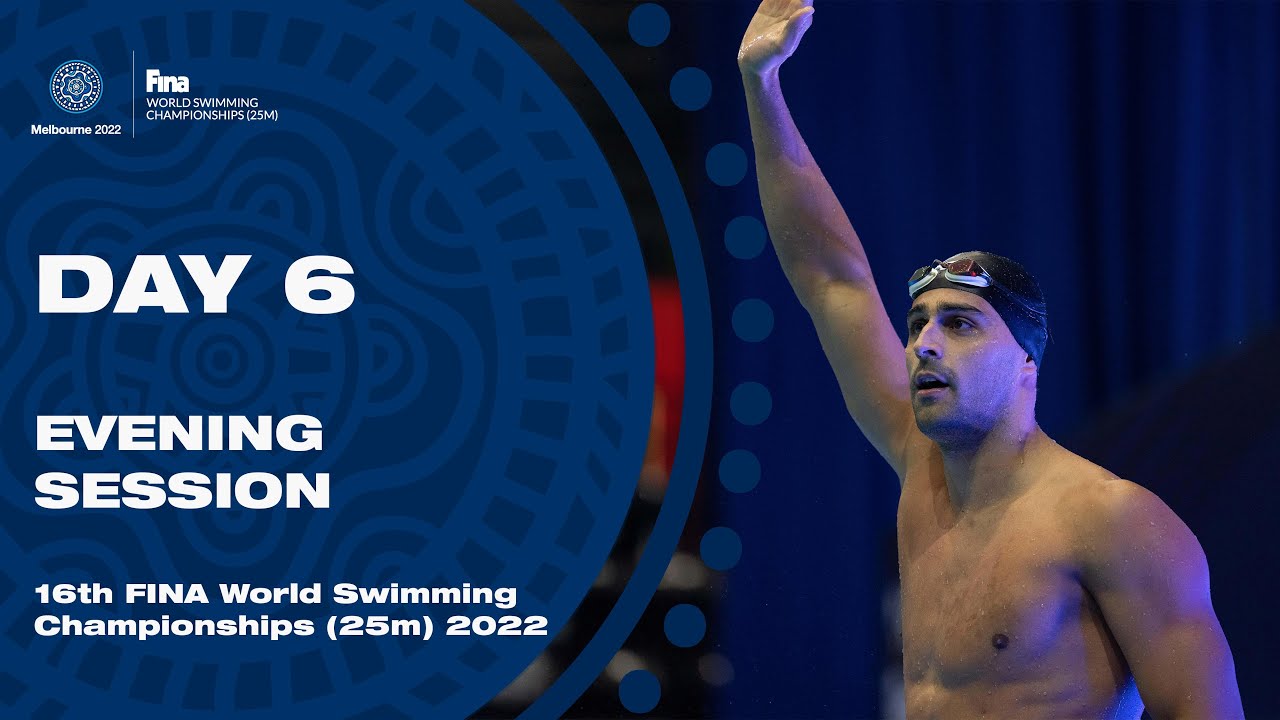 LIVE FINALS FINA World Swimming Championships (25m) 2022 Melbourne Day 6 Evening Session