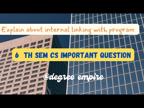 Explain about internal linking with an example program #degree #mpc #6th sem cs
