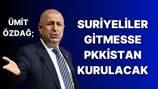 Ümit Özdağ Sığınmacılar