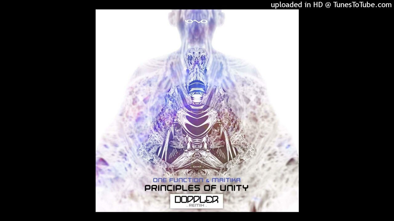 Maitika, One Function - Principles of Unity (Doppler (MX) Remix)