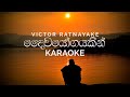 Daiwayogayakin (දෛවයෝගයකින්) Karaoke - Victor Ratnayake