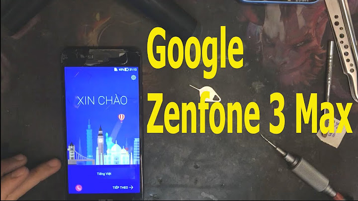 Lỗi đăng nhập gmail trên zenfone 3 max