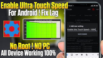 Enable Ultra Touch Speed With SetEdit Codes No Root | Fix Touch Delay & Fix Lag !