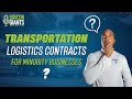 Where are all the transportation logistics contracts for Minority businesses?