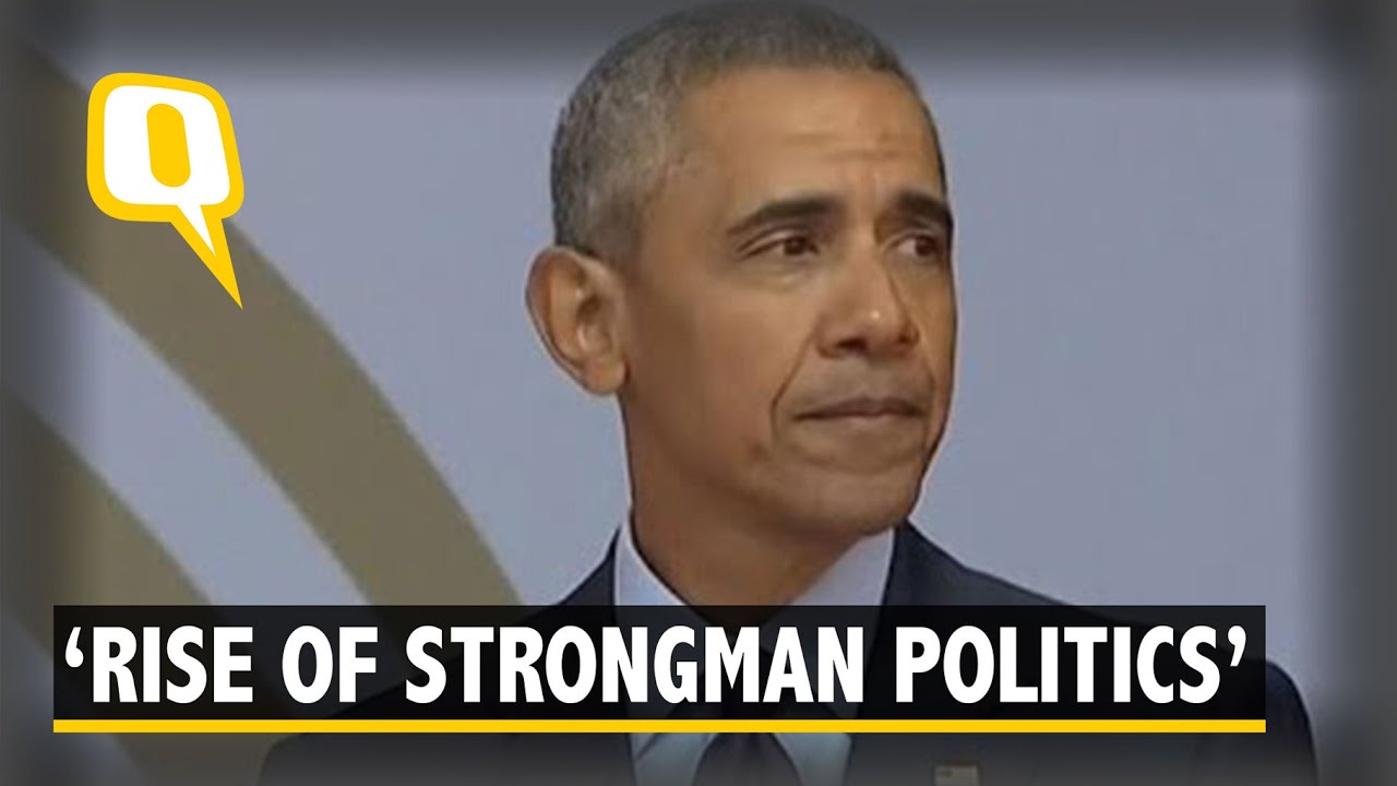 Obama Minces No Words, Warns of ‘Rise of Strongman Politics’