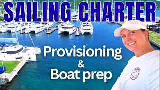 Before we sail. Boat prep & provisioning  