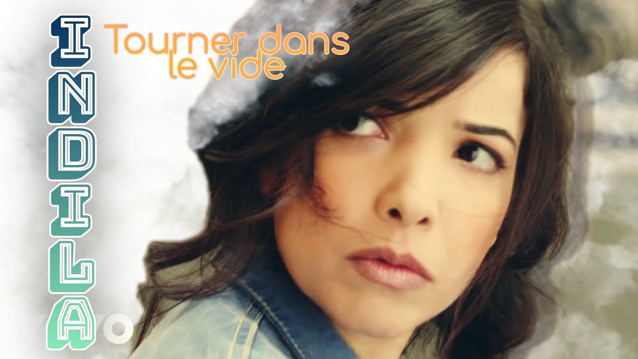 Indila Tourner Dans Le Vide Tekst "Tourner dans le vide" d'Indila et clip parole de Gagou #Indila #