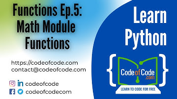 Learn Python | Chapter 04: Functions Ep.5: Math Module Functions | CodeOfCode