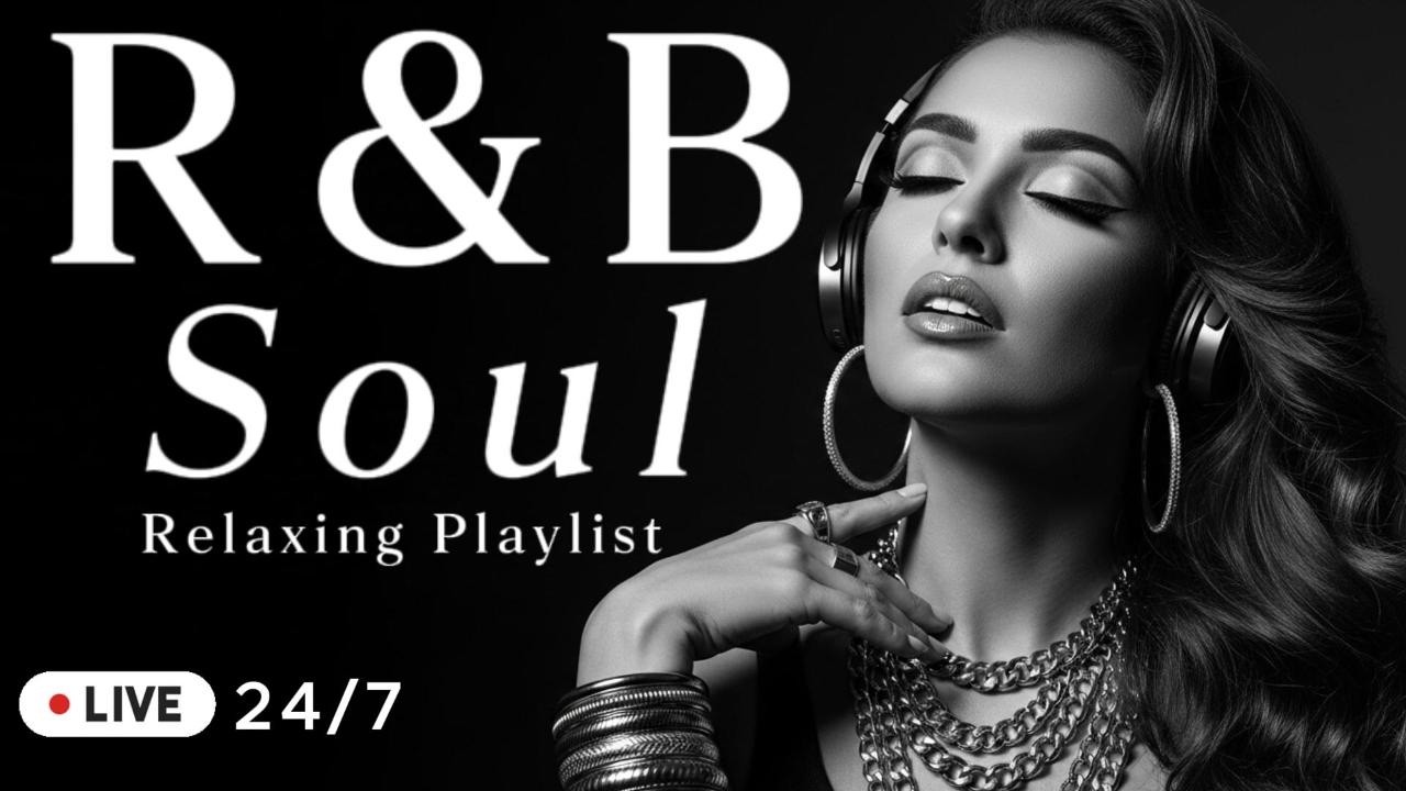 【R&B Soul】 Smooth Love Chill Emotional Flow for Midnight Relaxation 🔴 LIVE 24/7