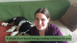 A simple energy healing technique for pets.