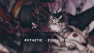 pathetic - escalator ( edit audio) flash warning (?)