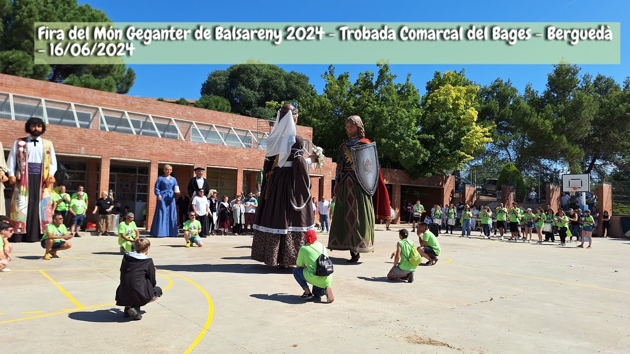 Fira del Món Geganter de Balsareny 2024 (Trobada Comarcal del Bages - Berguedà) - 16/06/2024