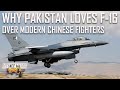 Why PAF Loves F-16 over Modern Chinese Aircraft? | हिंदी में